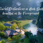 7 tourist destinations in Ninh Binh as beautiful as the foreground