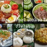 8 popular breakfast dishes in Vietnam