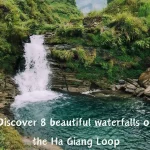 Discover 8 beautiful waterfalls on the Ha Giang Loop