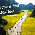 Best Time to Visit Ninh Binh: Unveil the Magic