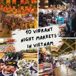 Explore 10 Vibrant Night Markets in Vietnam