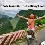 Why You Should Book a Solo Travel for the Ha Giang Loop