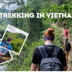 7 Unforgettable Places for Trekking in Vietnam