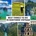 Best Things to Do in Northern Vietnam