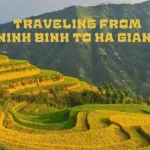 Traveling from Ninh Binh to Ha Giang: Travel Guide